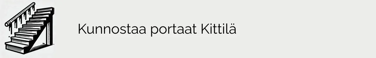 Kunnostaa portaat Kittilä